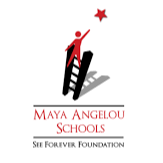 Maya Angelou Schools and See Forever Foundation