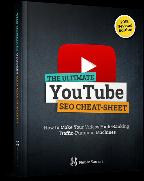 208
Revised
Edition

  

THE ULTIMATE

YouTube

SEO CHEAT-SHEET

    

How to Make Your Videos High-Ranking
Traffic- Pumping Machines

1p