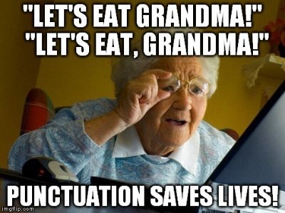HTD TS
“LET'S EAT, GRANDMA!"

 

PUNCTUATION SAVESILIVES!)