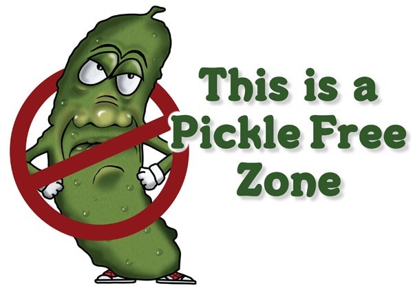 This is a
Pickle Free
Zone