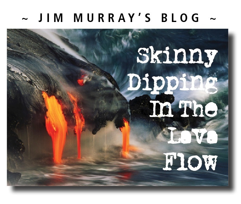 ~ JIM MURRAY'S BLOG ~

: skinny

Phe.
