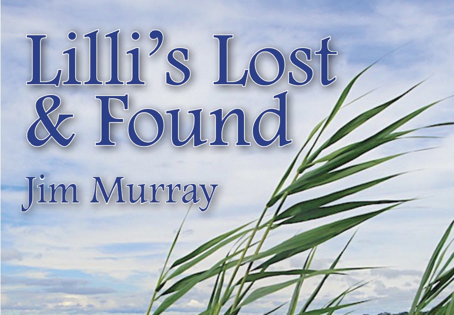 Lilli’s Lost
& Found

Jim Murray