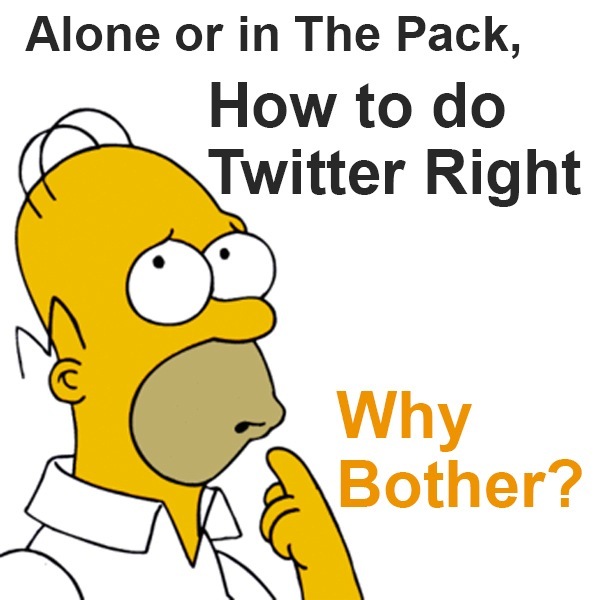 Alone or in The Pack,

How to do
“\
(l= > Twitter Right

©,