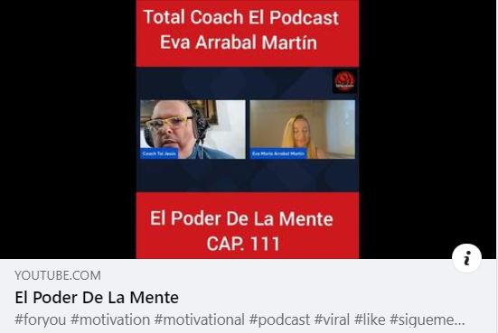 Total Coach El Podcast

Eva Arrabal Martin
L

&y |
El Poder De La Mente
CAP. 111

    

 

El Poder De La Mente