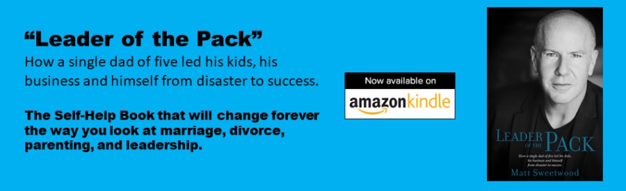 “Leader of the Pack” |
How a single dad of five led his kids, his

4 -
business and himself from disaster to success. [ESTE

amazon
The Self-Help Book that will change forever
the way you look at marriage, divorce,
parenting, and leadership.
