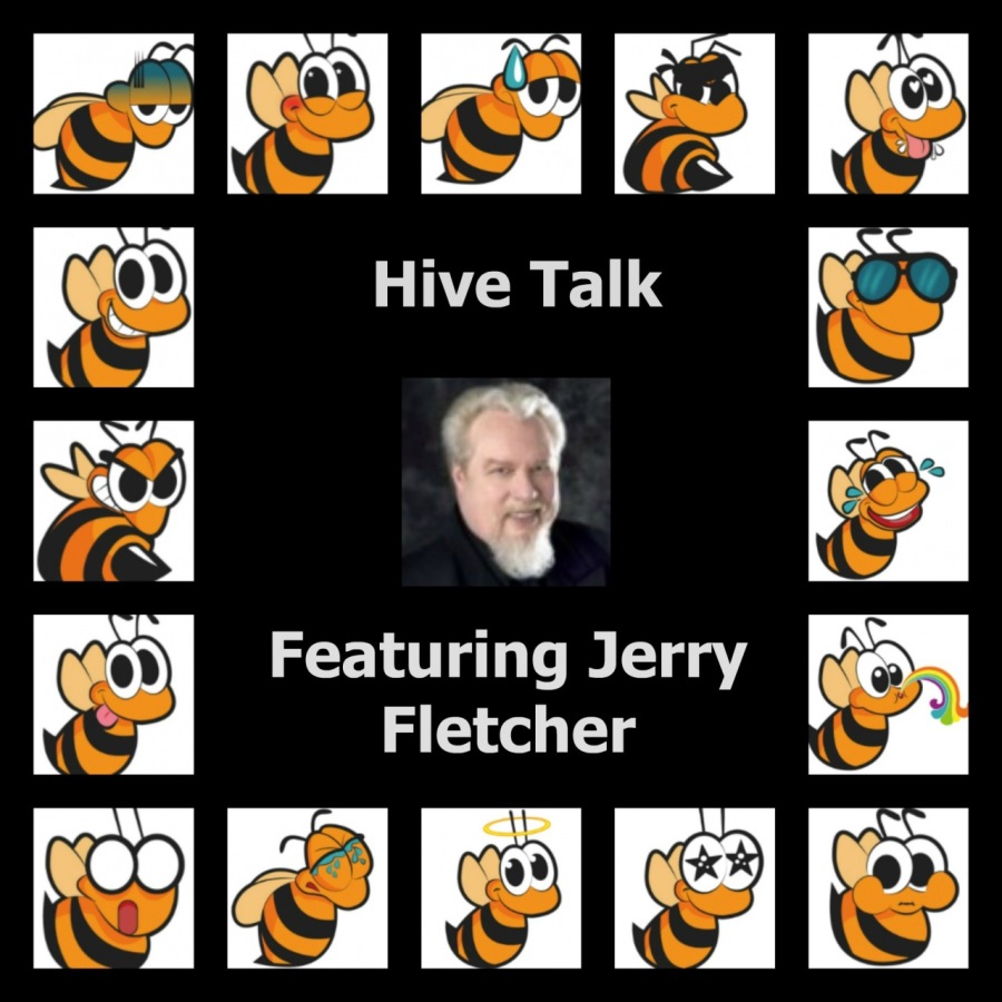 Hive🐝Talk-November 26, 2018 Featuring Jerry Fletcher, VIPSeles le
° Hive Talk &
=m 3
© [reel
wlelglele