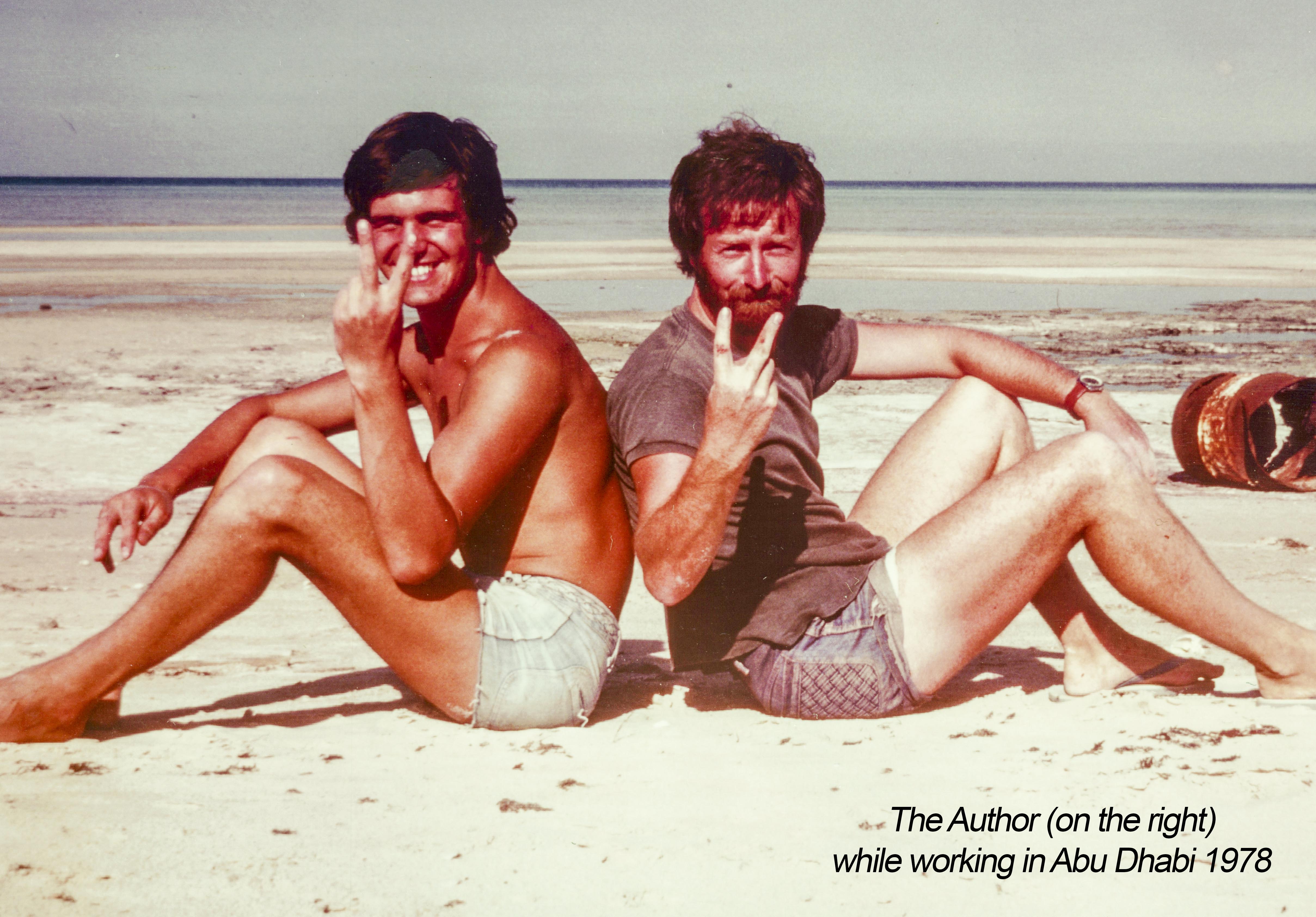 o a . The Author (on the right)
- | while working in Abu Dhabi 1978

-—