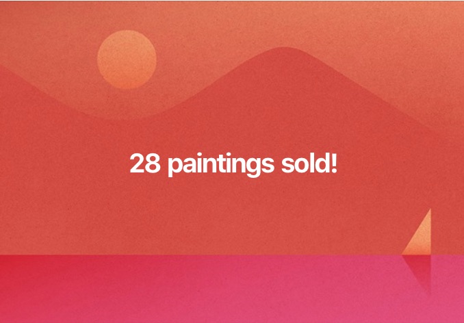 28 paintings sold!