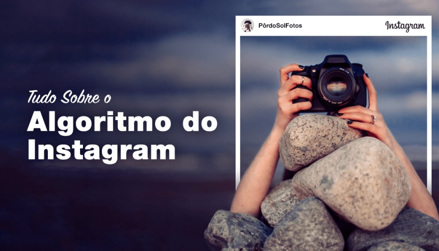 Instagram

Tudo Sobre o
Algoritmo do
Instagram