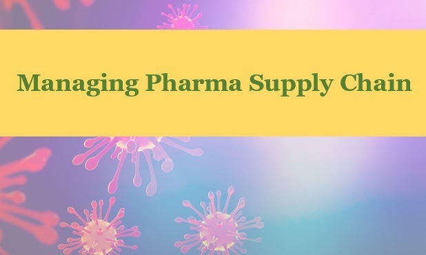 Managing Pharma Supply Chain