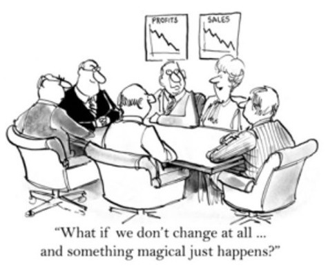: , =
“What if we don’t change at all
and something magical just happens