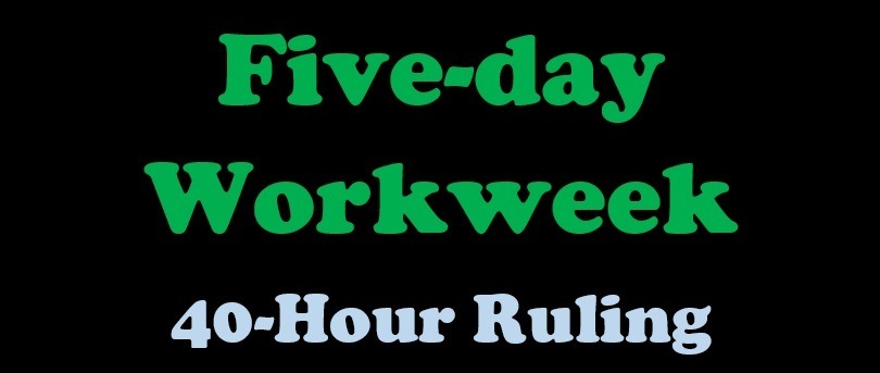Five-day

AVL 3 9 R(T
40-Hour Ruling