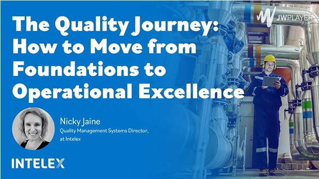 ade
The Quality Journey: *
How to Move from & aly
Foundations to i
Operational Excellence
@ f
INTELEX
oo