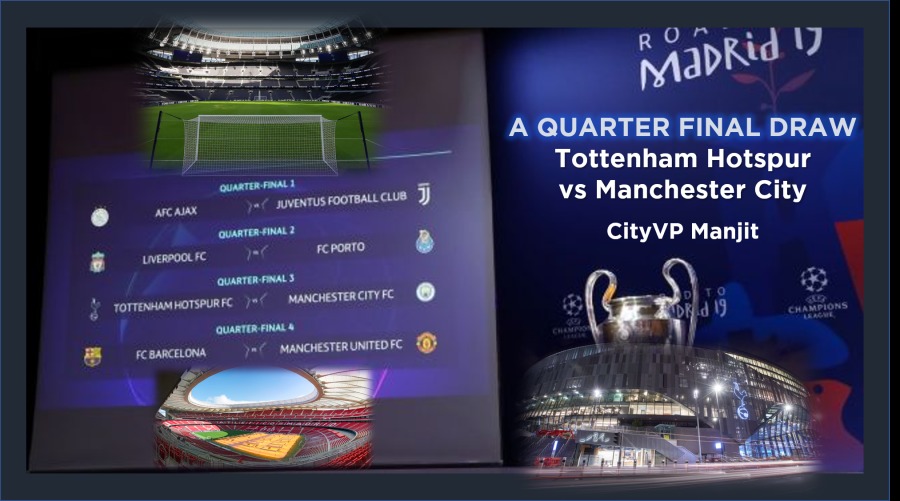 avid

A QUARTER FINAL DRAW
Tottenham Hotspur

 

PA vs Manchester City
poses
Ld unaTen eal 2 pope ry CityVP Manjit
§ ld ».

Pd

Lp =) a ©
: fm Tay
Tt JR ak. J

pa