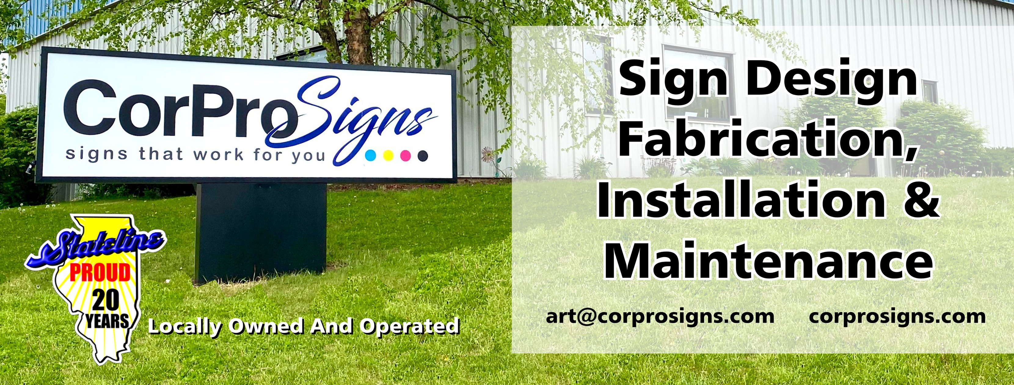 sign Design
Fabrication,
Installation &
Maintenance

art@corprosigns.com corprosigns.com

Cor ProS js

signs that work for you