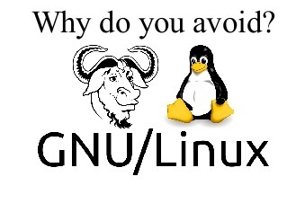 Why do you avoid?

ey A
GNU/Linux