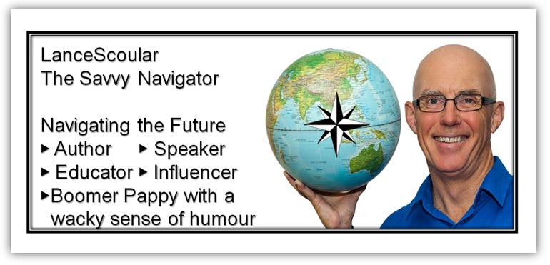 LanceScoular
The Savvy Navigator

Navigating the Future
» Author  » Speaker
» Educator » Influencer
rt Pappy with a
ky sense of humour