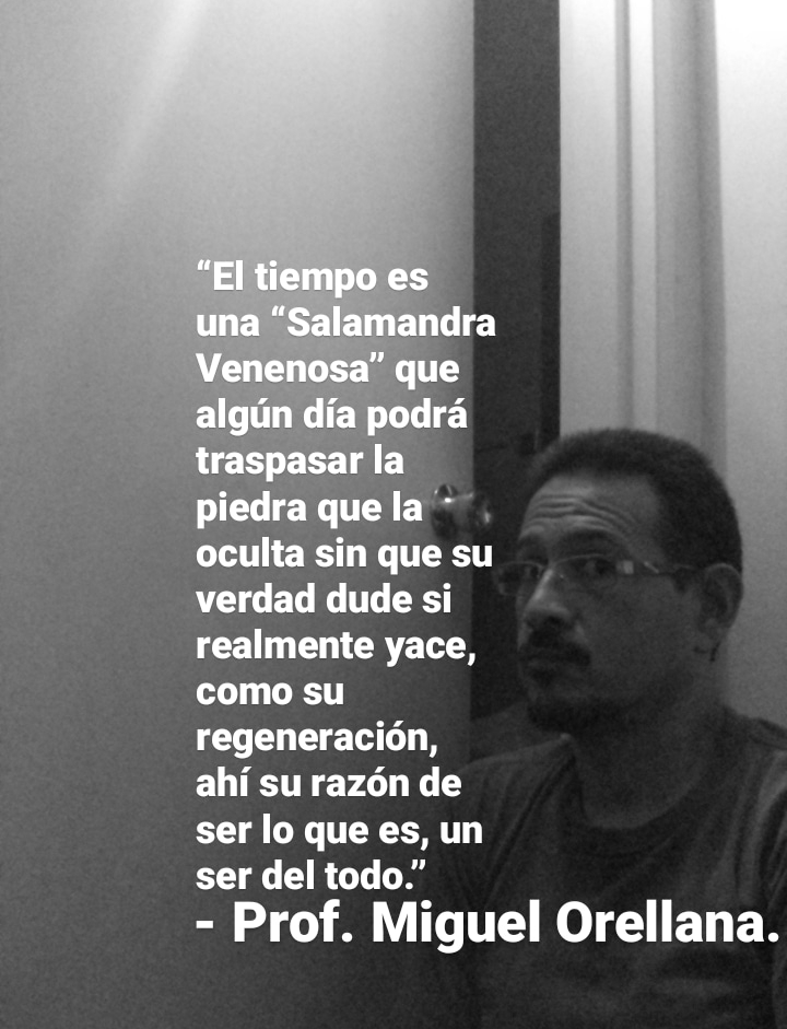 pice sin que su
verdad dude si
realmente yace,
como su
regeneracion,
ahi surazon de
ser lo que es, un
ser del todo.”
- Prof. Miguel Orellana.