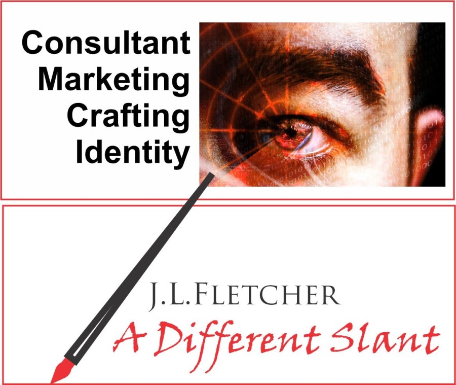 Consultant
Marketing
Crafting
Identity ©

   

J.L.LFLETCHER

A Different Slant