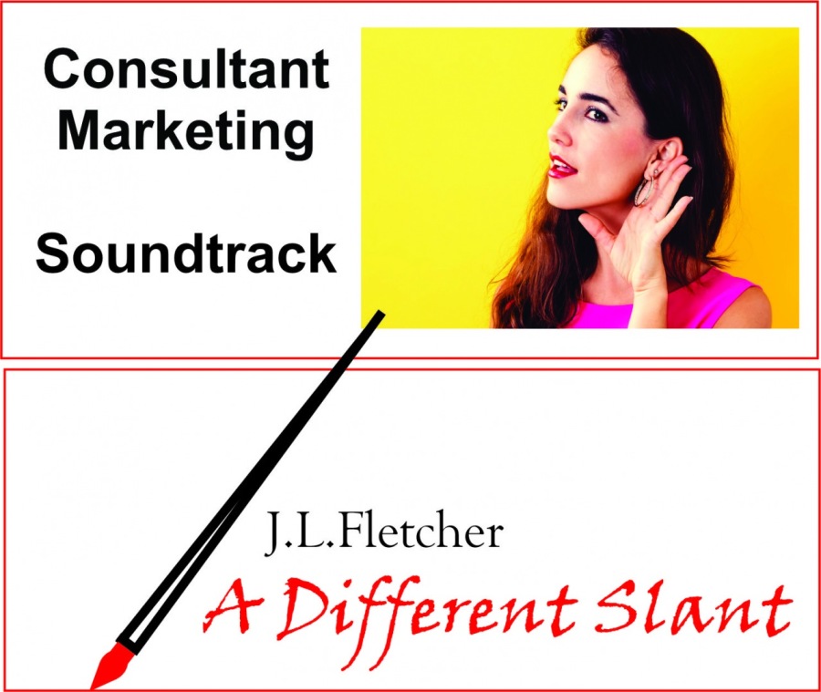 Consultant
Marketing

Soundtrack

 

 

J.L.Fletcher

A Different Slant