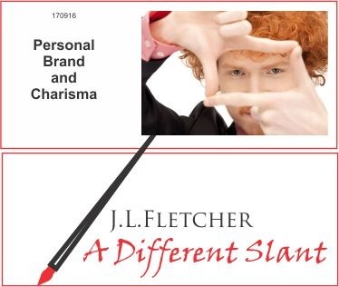 Personal
Brand
and
Charisma

 

  

J.LLFLETCHER
# Different Slant