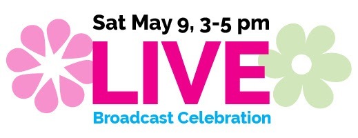 Sat May 9, 3-5 pm

LIVE

Broadcast Celebration