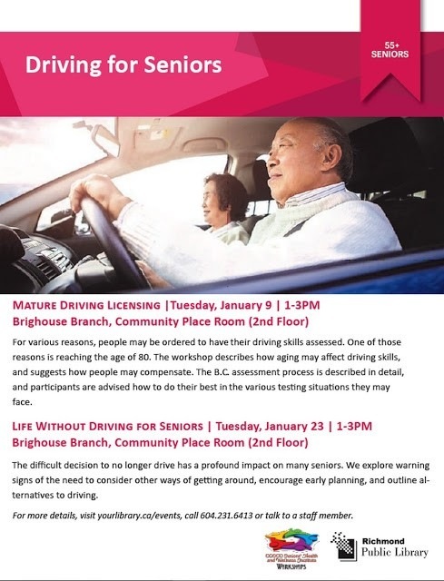 Driving for Seniors

 

BAATURK DRIVING LICUNSIG | Tuesday. January 9 | 1-39M
Brighouse Branch. Community Place Room (2nd Floor)

 

 

 

 

ron Ing the 10 54 30 Tha war ie cokes av 4g ng Ve Sng SA

at gents he rap my

 

meso. Tha 8. sinans mest proces decribed i Suto,

nt parma ire 35nd Pow 1a 80 thaw Berd inthe vari Tmehng StI tory =

 

LIS WITHOUT DRIVING FOR SINIORS | Tuesday. January 23 | 139M
Brighouse Branch, Community Place Room (2nd Floor)

 

 

The (mia Sacre 8 28 anger Bree Abt 3 robe ACE 80 my er, We 13 wa

   

oO a de stay wot ie wy phasing, ond enti

 

a eine