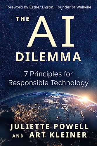 Foreword ty Ether Dyvan Founda: of Welty Ie

Al

DILEMMA

7 Principles for
Responsible Technology

  

JULIETTE POWELL
A 3 1,