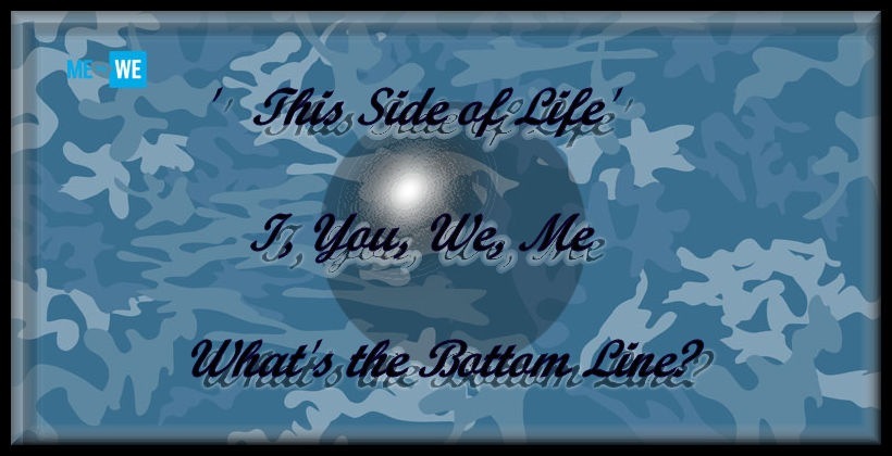 hi, Sie of Life

7; You, We, Me