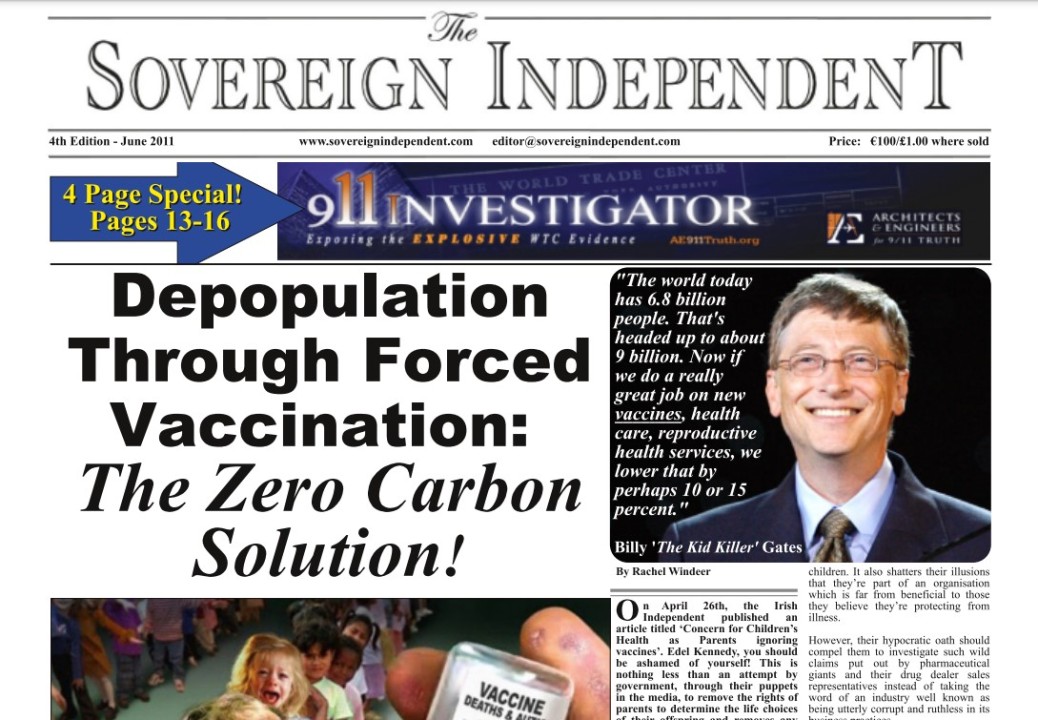 Sov EREIGN "INDEPENDENT

4 Page Special!
Pages 13-16

Depopulation :
Through Forced §

Vaccination: §
The Zero Carbon §
Solution!

 

       
   
 
 
   
    

 

Vag,
[| tunsCing

  

.