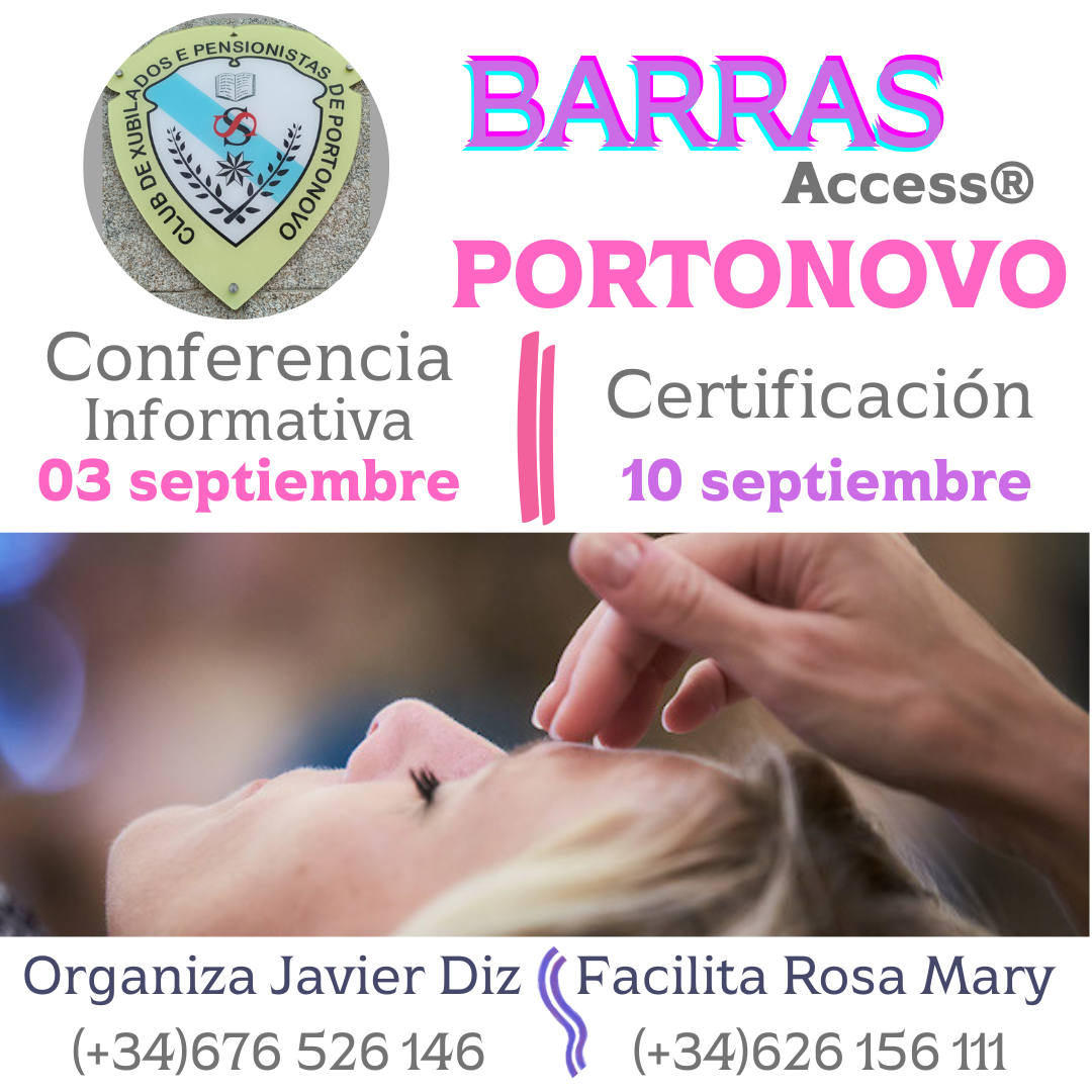 BARRAS

Access®

PORTONOVO

Conferencia |

 

Certificacion
10 septiembre

Informativa
03 septiembre

 

 

Organiza Javier Diz (Fciie Rosa Mary

(+34)676 526 146 (+34)626 156 111