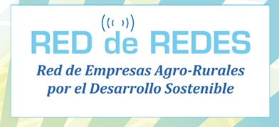 RED de REDES |

Red de Empresas Agro-Rurales
por el Desarrollo Sostenible