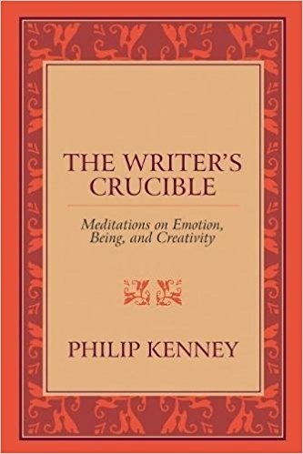 THE WRITER'S
CRUCIBLE

Meditations on Emotion,
Being, and Creativity

$0

PHILIP KENNEY
