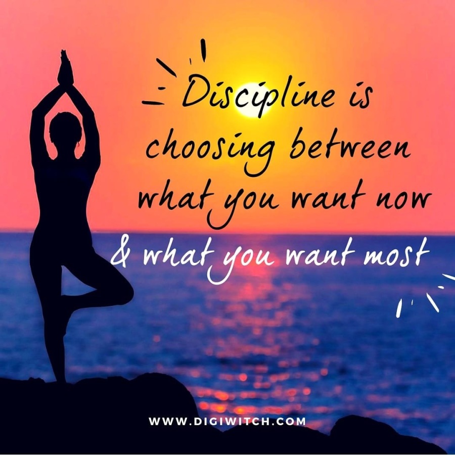 \ |
j- Discipline s
choosing between

what fou want now