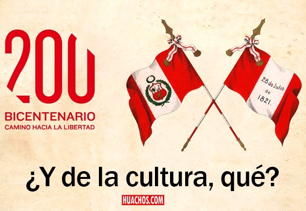 EICENTENARIO

200 wy

JY de la cultura, qué?
[HUACHOS. CON