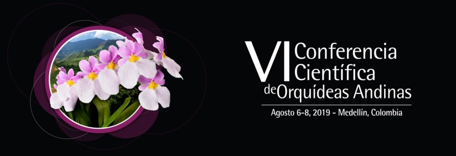 V Conferencia
Cientifica
deQrquideas Andinas

Agosto 6-8, 2019 - Medellin, Colombia