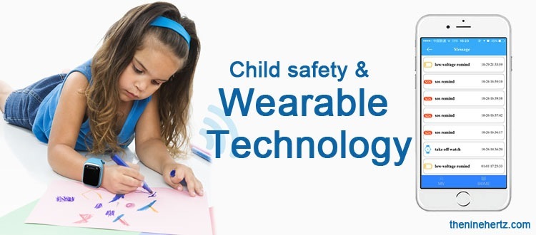 Child safety &
Wearable

"Technology

    

~ —
- ~ ee