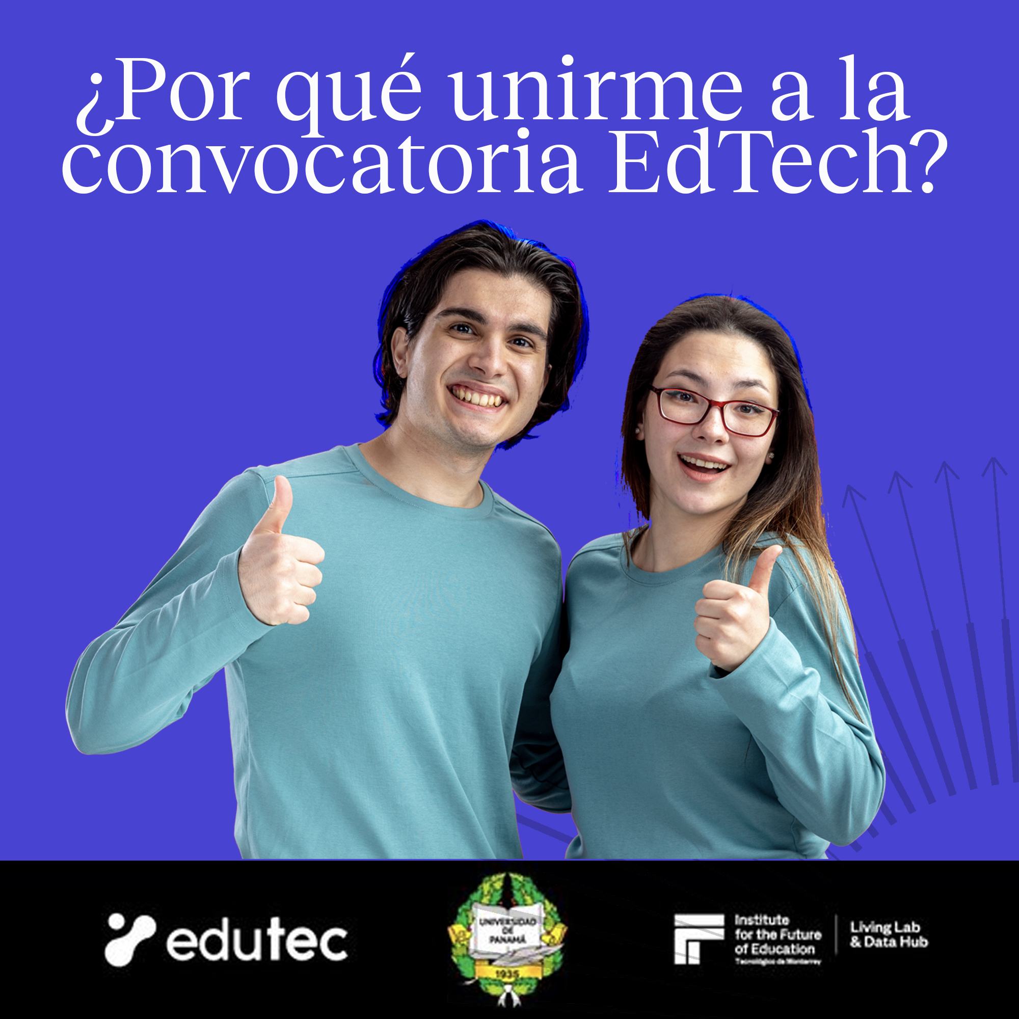 Por que unirme a la
convocatoria EdTech?