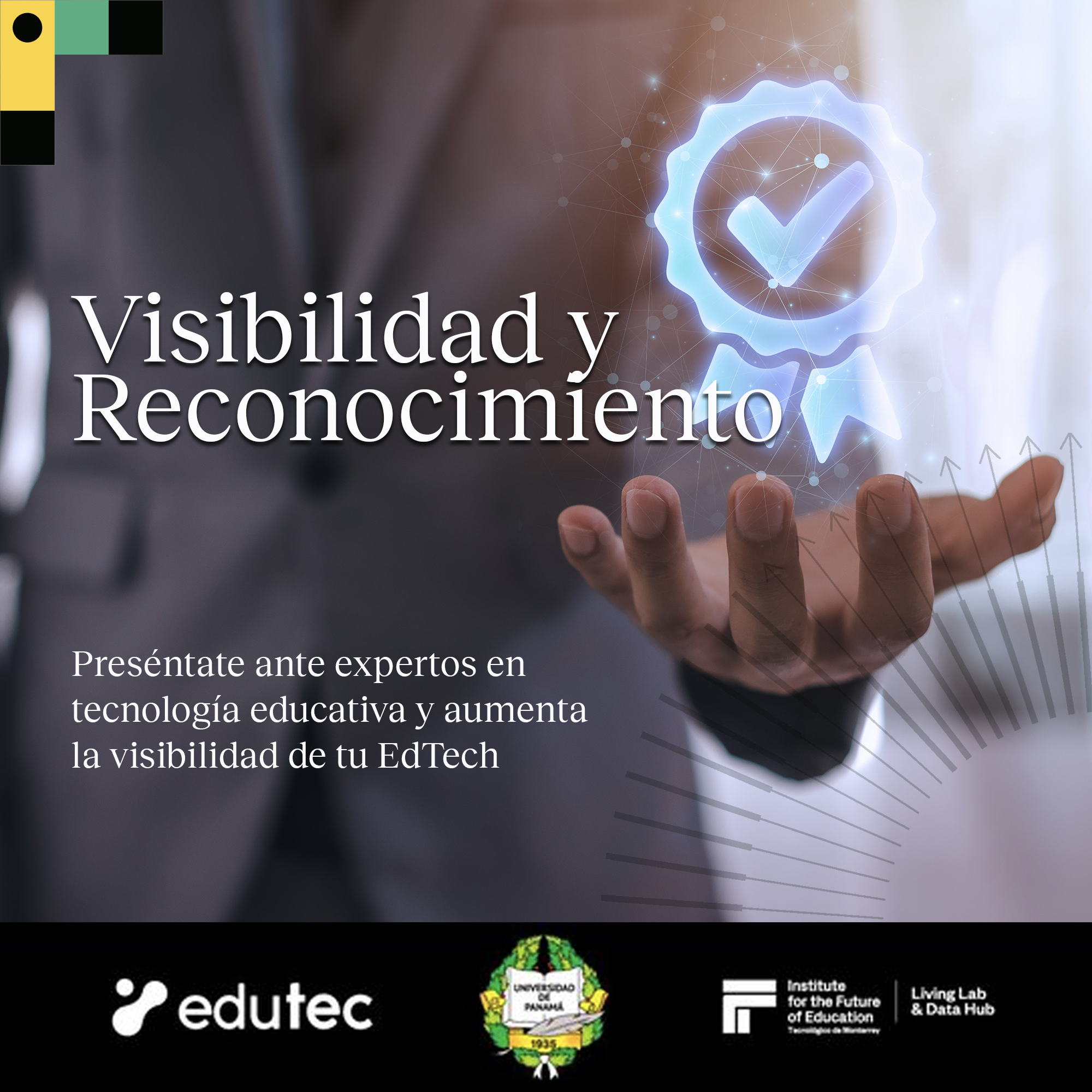Visibilidad y
Reconocimiers

Preséntate ante expertos en
tecnologia educativa y aumenta
la visibilidad de tu EdTech

 

& edutec