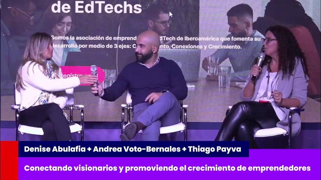 Denise Abulafia + Andrea Voto-Bernales + Thiago Payva

Conectando visionarios y promoviendo el crecimiento de emprendedores
