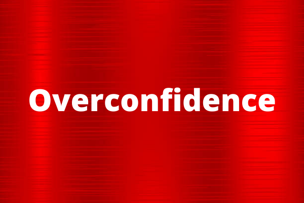 Overconfidence