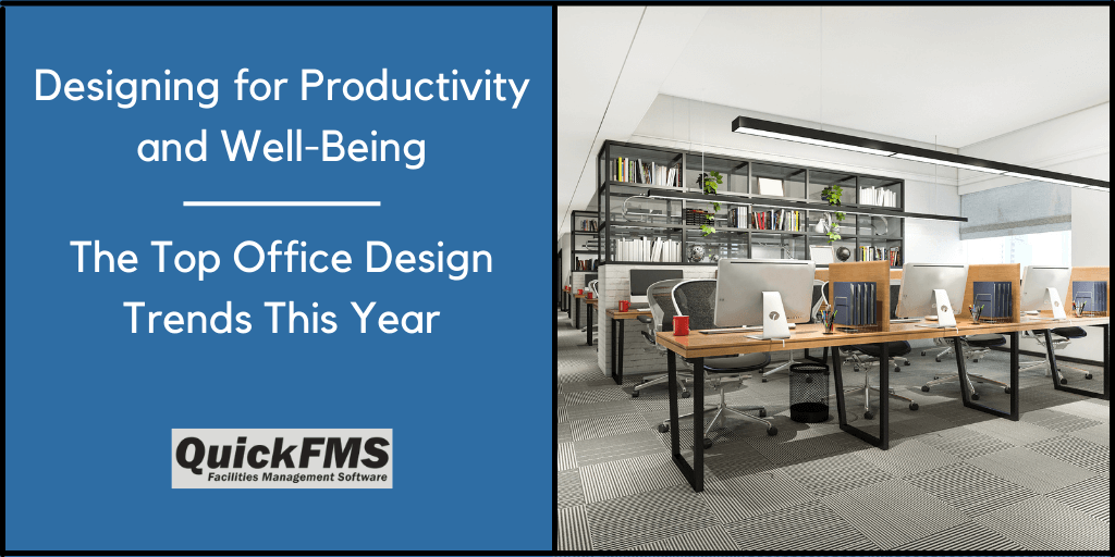 Designing for Productivity
and Well-Being

LL CRE] NOR TWD Tey]
Trends This Year