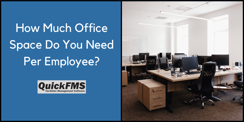 How Much Office
Space Do You Need
Per Employee?