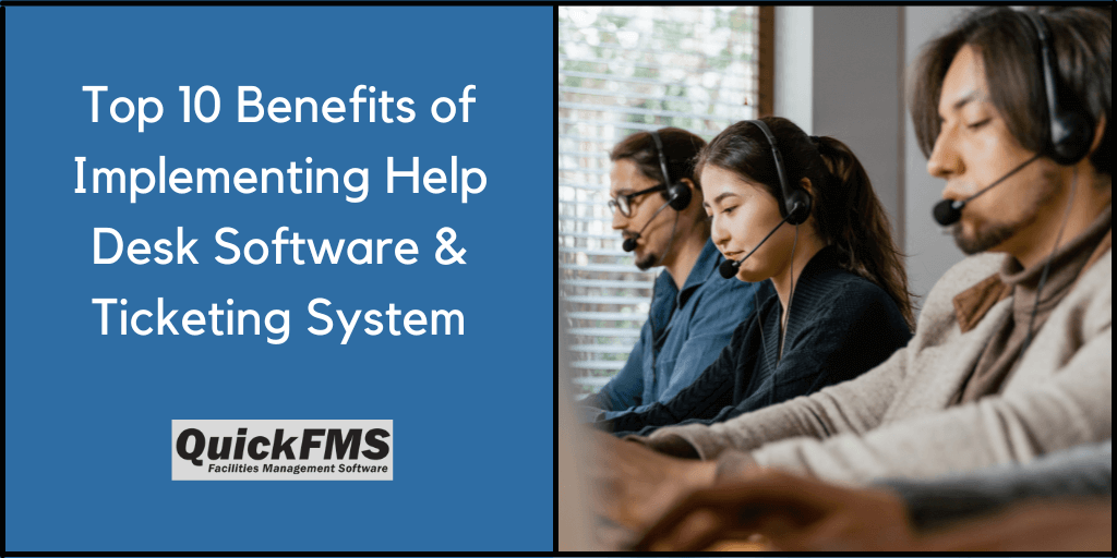 Top 10 Benefits of
Implementing Help
Desk Software &
Ticketing System