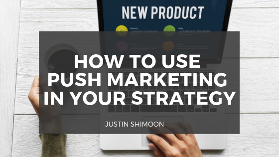 LACT

  
  
  

HOW TO USE
PUSH MARKETING
IN YOUR STRATEGY