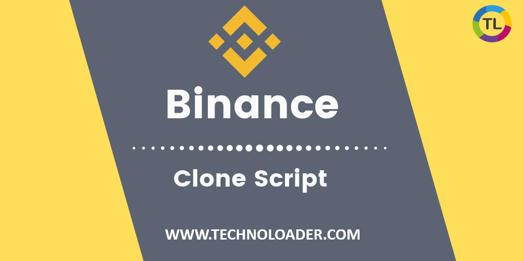 Binance Clone Script - AS

L JCI 4

v
Binance

Clone Script

WWW. TECHNOLOADER.COM