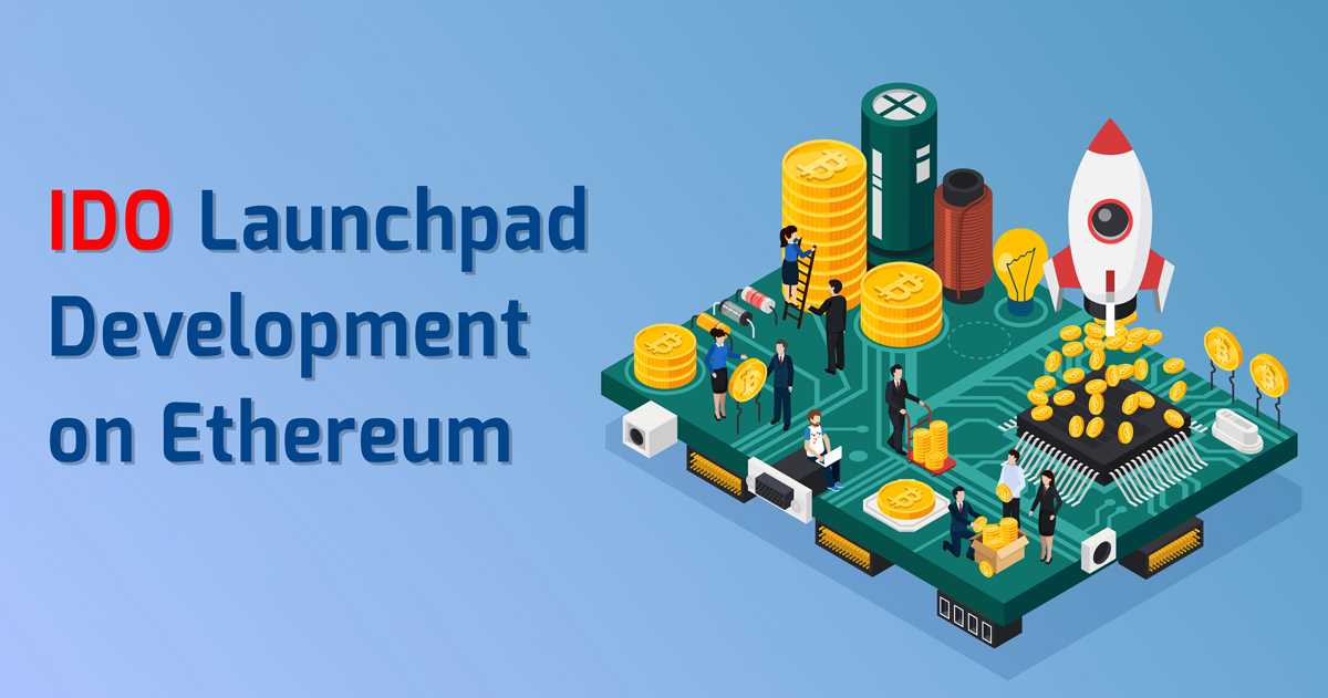 IDO Launchpad
Development
on Ethereum