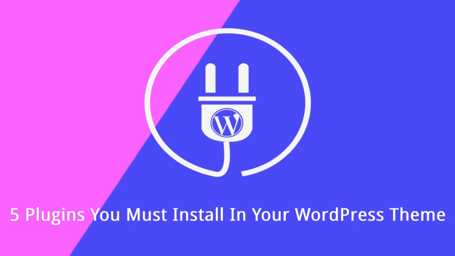 ou Must Install In Your WordPress Theme