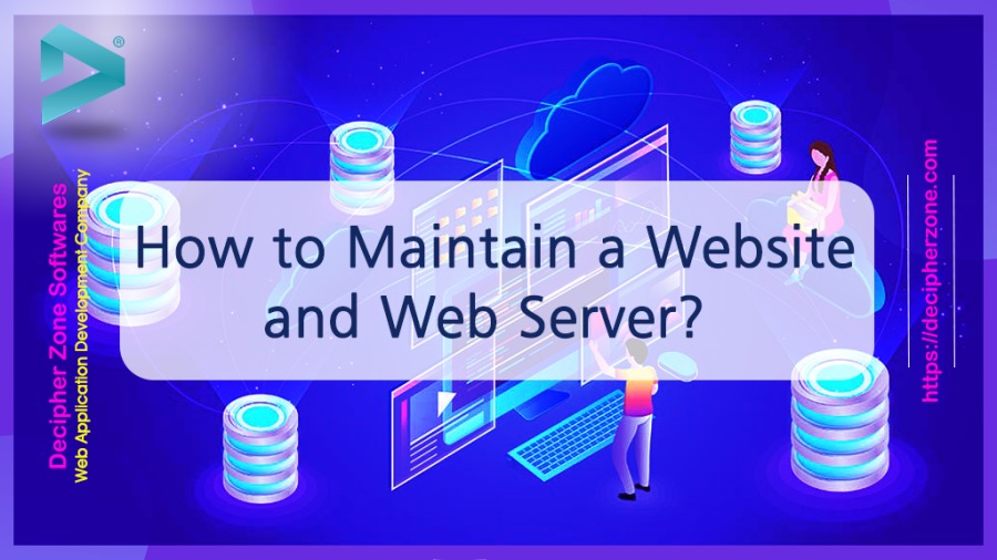: How to Maintain a Website

and Web Server?