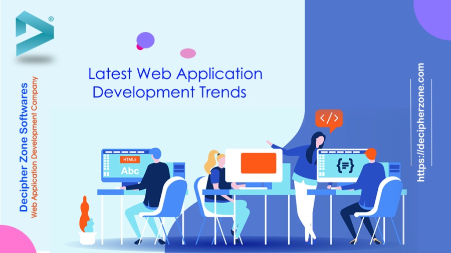 A"

Decipher Zone Softwares
Web Application Development Company

Latest Web Application
Development Trends

https://decipherzone.com